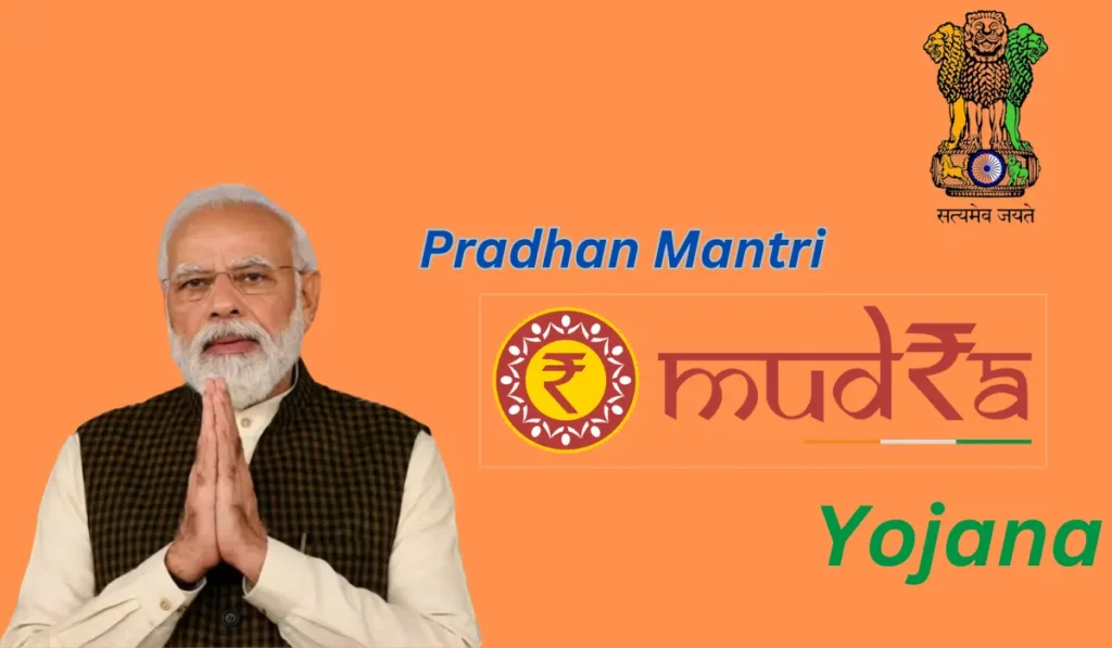 Pradhan Mantri Mudra Yojana