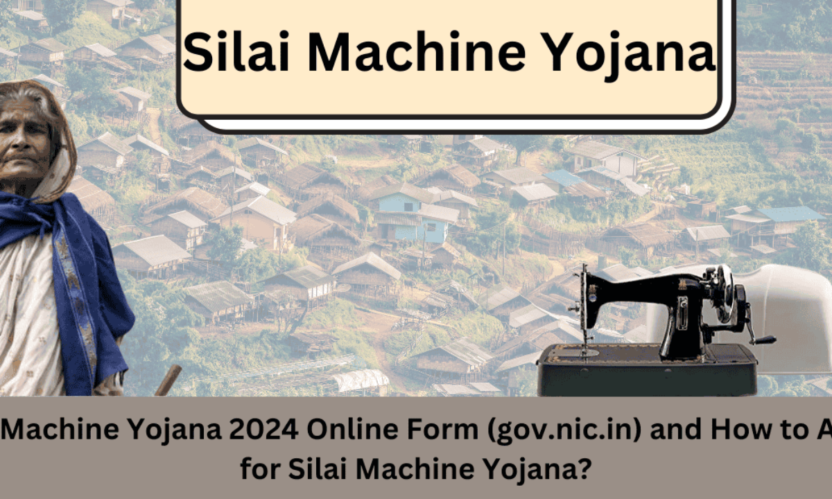 Silai Machine Yojana 2025 - How to Online Apply @gov.nic.in