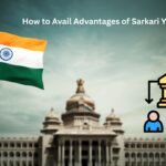 How to Avail Advantages of Sarkari Yojna in India