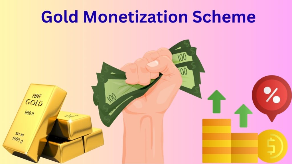 Gold Monetization Scheme