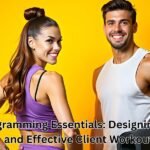 Programming Essentials Designing Safe and Effective Client Workouts